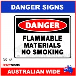 DANGER SIGN - DS-165 - FLAMMABLE MATERIALS NO SMOKING
